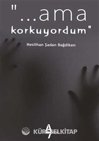 Ama Korkuyordum