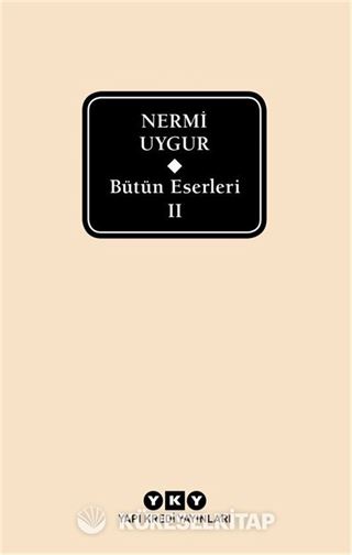 Bütün Eserleri 2 / Nermi Uygur