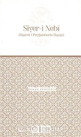 Siyer-i Nebi (Hazret-i Peygamberin Hayatı)