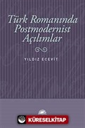 Türk Romanında Postmodernist Açılımlar