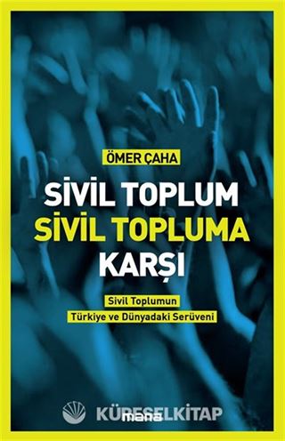 Sivil Toplum Sivil Topluma Karşı