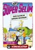 Süper Selim 5 / Eyüp Sultan'da Karışan Mevsimler