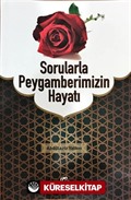 Sorularla Peygamberimizin Hayatı