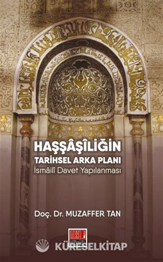 Haşşaşiliğin Tarihsel Arka Planı