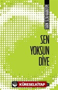 Sen Yoksun Diye