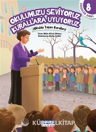 Okulumuzu Seviyoruz Kurallara Uyuyoruz / Çiçekler Sınıfı 8
