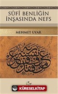 Sufi Benliğin İnşasında Nefs