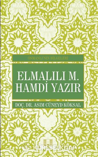Elmalılı M. Hamdi Yazır / Osmanlı'nın Bilgeleri