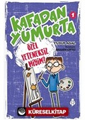 Kafadan Yumurta 1: Özel Yeteneksiz miyim?