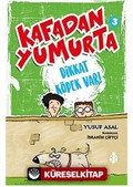 Kafadan Yumurta 3: Dikkat Köpek Var!