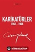 Karikatürler (1992-1996)