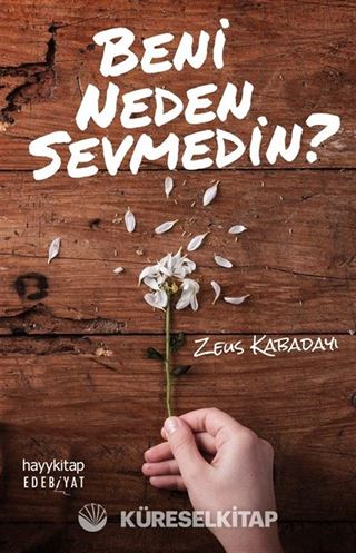 Beni Neden Sevmedin?