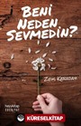 Beni Neden Sevmedin?