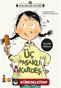 Üç Pasaklı Kardeş / Afacanlar Kulübü 6