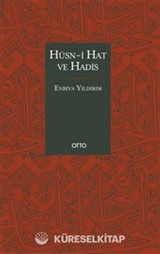 Hüsn-i Hat ve Hadis (Ciltli)