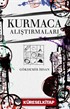 Kurmaca Alıştırmaları