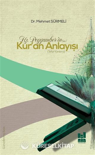 Hz. Peygamber'in (s.a.s.) Kur'an Anlayışı
