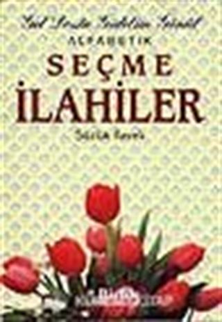 Alfabetik Seçme İlahiler/Sözlük İlaveli/Gel Dosta Gidelim Gönül