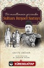 Bir Muallimenin Gözünden Sultan Reşad Sarayı