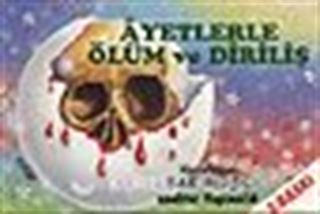 Ayetlerle Ölüm ve Diriliş