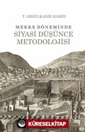 Mekke Döneminde Siyasi Düşünce Metodolojisi