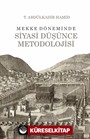 Mekke Döneminde Siyasi Düşünce Metodolojisi