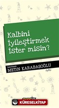 Kalbini İyileştirmek İster Misin?