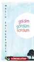 Geldim Gördüm Sordum