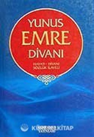 Yunus Emre Divanı/Hayatı-Divanı-Sözlük İlaveli