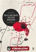 Belli Belirsiz Şeyler Anısına