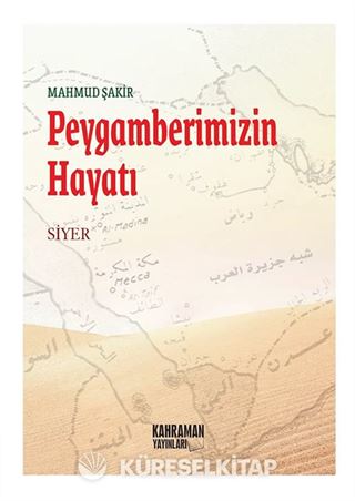 Peygamberimizin Hayatı / Mahmud Şakir (Karton Kitap)