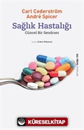 Sağlık Hastalığı - Güncel Bir Sendrom