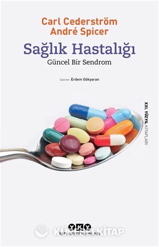 Sağlık Hastalığı - Güncel Bir Sendrom