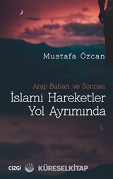İslami Hareketler Yol Ayrımında