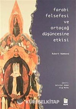 Farabi Felsefesi ve Ortaçağ Düşüncesine Etkisi