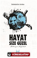 Hayat Size Güzel-Bitmeyen Şubat 28