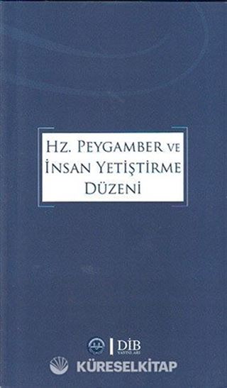Hz.Peygamber ve İnsan Yetiştirme Düzeni