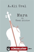 Mara ve Öteki Şiirler (Ciltli)