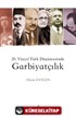 20. Yüzyıl Türk Düşüncesinde Garbiyatçılık