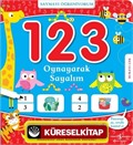 Saymayı Öğreniyorum / 1 2 3 Oynayarak Sayalım