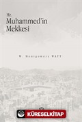 Hz. Muhammed'in Mekkesi