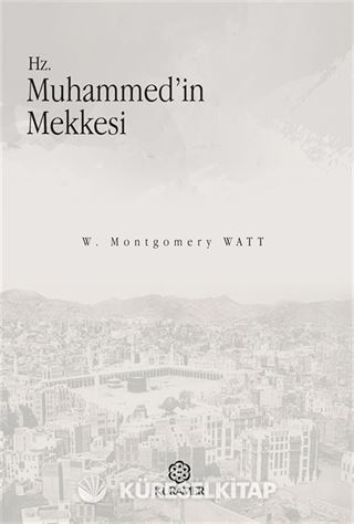 Hz. Muhammed'in Mekkesi