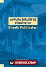 Avrupa Birliği ve Türkiye'de Engelli Politikaları