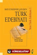 Batı Etkisinde Gelişen Türk Edebiyatı / Yeni Türk Edebiyatı 1