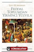 Feodal Toplumdan Yirminci Yüzyıla