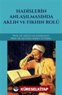 Hadislerin Anlaşılmasında Aklın ve Fıkhın Rolü