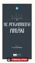 Hz. Peygamber'in (Sas) Ahlakı