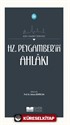 Hz. Peygamber'in (Sas) Ahlakı