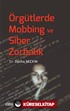 Örgütlerde Mobbing ve Siber Zorbalık