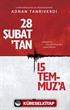 28 Şubat'tan 15 Temmuz'a